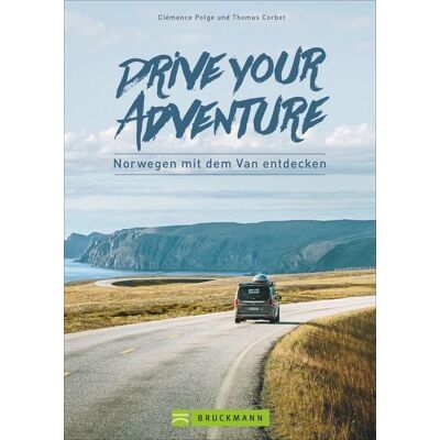 Bruckmann Drive your adventure Norwegen mit dem Van Bruckmann Drive your adventure Norwegen mit dem Van