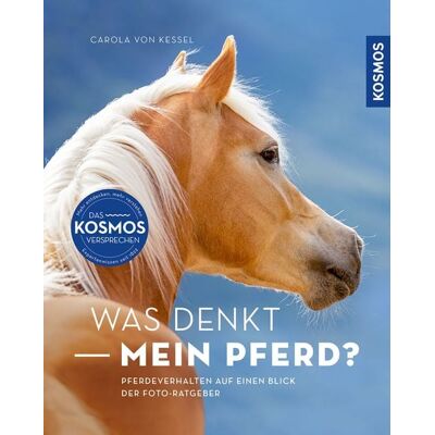 Kosmos Was denkt mein Pferd? Kosmos Was denkt mein Pferd?