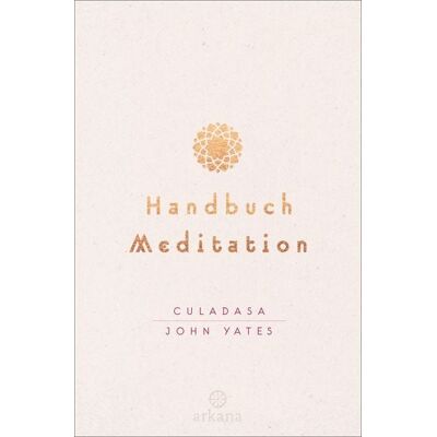 Arkana Handbuch Meditation Arkana Handbuch Meditation