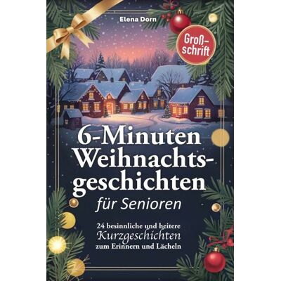 Discite-Verlag Weihnachtsgeschichten für Senioren Discite-Verlag Weihnachtsgeschichten für Senioren