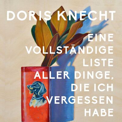 Hierax Medien Eine vollständige Liste aller Dinge, die ich vergessen habe Hierax Medien Eine vollständige Liste aller Dinge, die ich vergessen habe