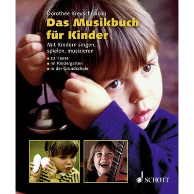 Schott Music Das Musikbuch für Kinder Schott Music Das Musikbuch für Kinder