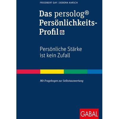 Gabal Das persolog® Persönlichkeits-Profil Gabal Das persolog® Persönlichkeits-Profil