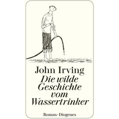 Diogenes eBooks Die wilde Geschichte vom Wassertrinker Diogenes eBooks Die wilde Geschichte vom Wassertrinker