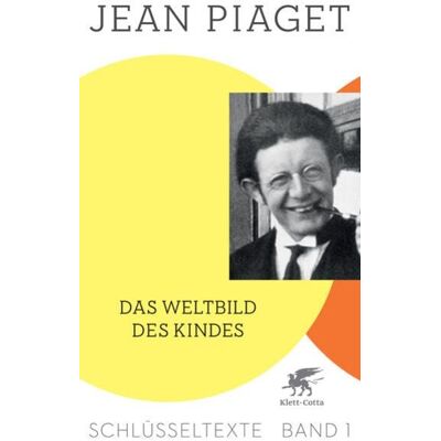 Klett Cotta Das Weltbild des Kindes (Schlüsseltexte in 6 Bänden, Bd. 1) Klett Cotta Das Weltbild des Kindes (Schlüsseltexte in 6 Bänden, Bd. 1)