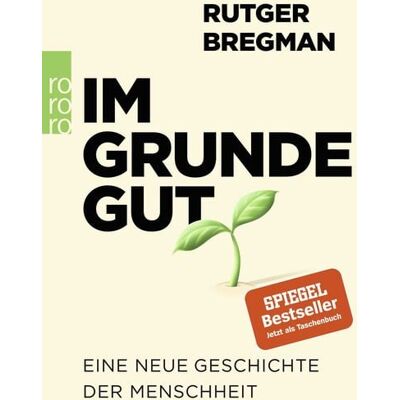 Rowohlt Taschenbuch Im Grunde gut Rowohlt Taschenbuch Im Grunde gut