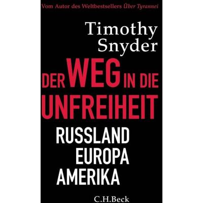 C.H. Beck Der Weg in die Unfreiheit C.H. Beck Der Weg in die Unfreiheit