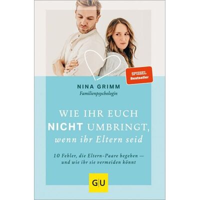 Gräfe und Unzer eBook Wie ihr euch nicht umbringt, wenn ihr Eltern seid Gräfe und Unzer eBook Wie ihr euch nicht umbringt, wenn ihr Eltern seid