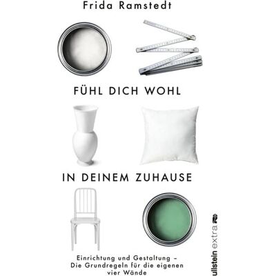 Ullstein Ebooks Fühl dich wohl in deinem Zuhause Ullstein Ebooks Fühl dich wohl in deinem Zuhause