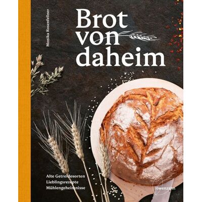 Löwenzahn Verlag in der Studienverlag Ges.m.b.H. Brot von daheim Löwenzahn Verlag in der Studienverlag Ges.m.b.H. Brot von daheim