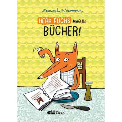 G&G Verlag, Kinder- und Jugendbuch Herr Fuchs mag Bücher G&G Verlag, Kinder- und Jugendbuch Herr Fuchs mag Bücher