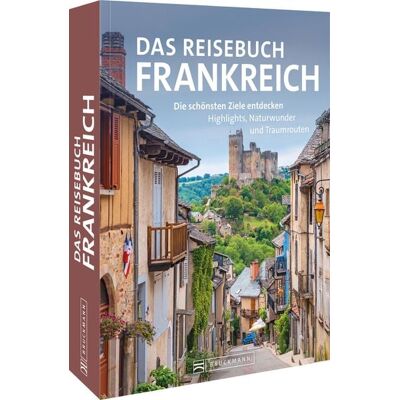 Bruckmann Das Reisebuch Frankreich Bruckmann Das Reisebuch Frankreich
