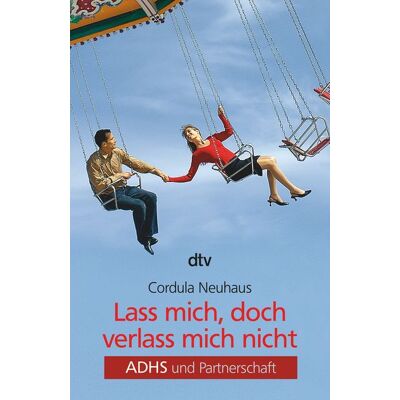 dtv Lass mich, doch verlass mich nicht dtv Lass mich, doch verlass mich nicht