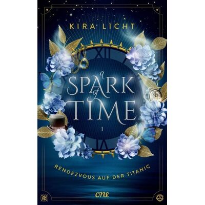 ONE A Spark of Time - Rendezvous auf der Titanic ONE A Spark of Time - Rendezvous auf der Titanic