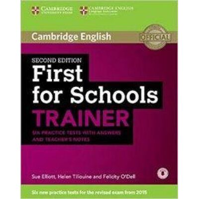 Cambridge University Press First for Schools Trainer Six Practice Tests with Answers and Teachers Notes with Audio Cambridge University Press First for Schools Trainer Six Practice Tests with Answers and Teachers Notes with Audio