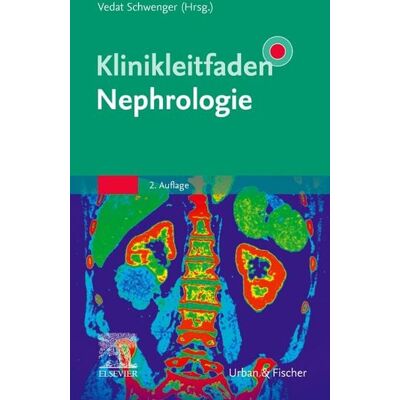 Urban & Fischer in Elsevier Klinikleitfaden Nephrologie Urban & Fischer in Elsevier Klinikleitfaden Nephrologie