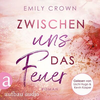Aufbau Audio Zwischen uns das Feuer Aufbau Audio Zwischen uns das Feuer