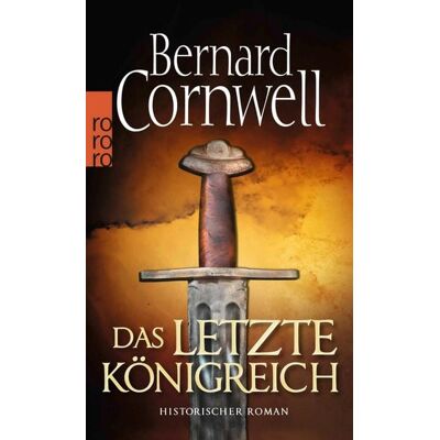 Rowohlt eBooks Das letzte Königreich Rowohlt eBooks Das letzte Königreich