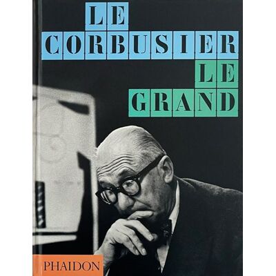 Phaidon Le Corbusier: Le Grand (2025) Classic Format Phaidon Le Corbusier: Le Grand (2025) Classic Format