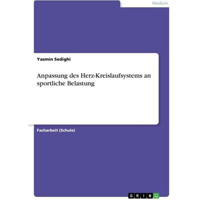 GRIN Anpassung des Herz-Kreislaufsystems an sportliche Belastung GRIN Anpassung des Herz-Kreislaufsystems an sportliche Belastung