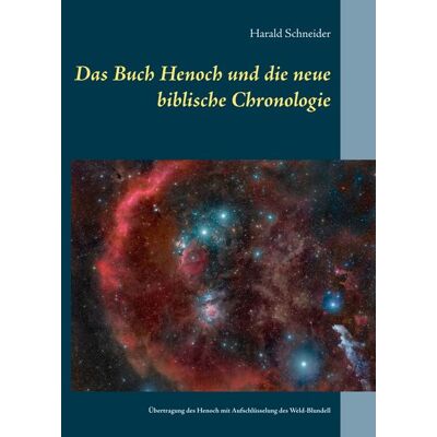 BoD – Books on Demand Das Buch Henoch und die neue biblische Chronologie BoD – Books on Demand Das Buch Henoch und die neue biblische Chronologie