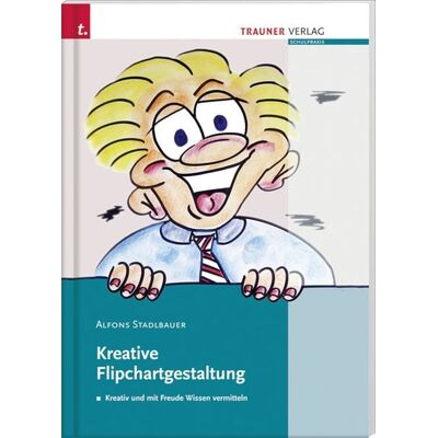 Trauner Kreative Flipchartgestaltung Trauner Kreative Flipchartgestaltung