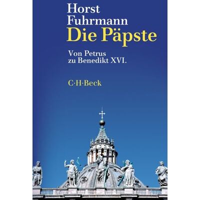 C.H. Beck Die Päpste C.H. Beck Die Päpste