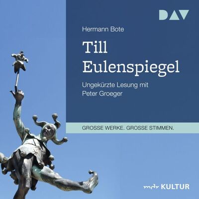 Der Audio Verlag Till Eulenspiegel. Ein kurzweiliges Buch von Till Eulenspiegel aus dem Lande Braunschweig in 96 Historien Der Audio Verlag Till Eulenspiegel. Ein kurzweiliges Buch von Till Eulenspiegel aus dem Lande Braunschweig in 96 Historien