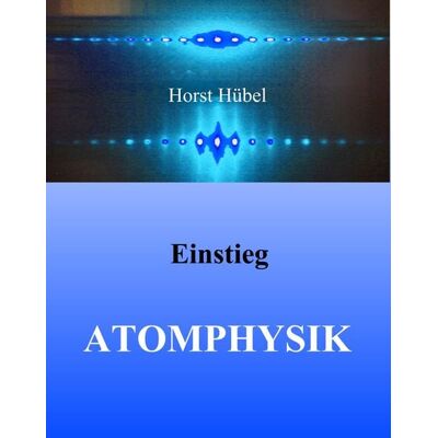 BoD – Books on Demand Einstieg Atomphysik BoD – Books on Demand Einstieg Atomphysik