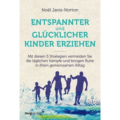 Mvg Entspannter und glücklicher Kinder erziehen Mvg Entspannter und glücklicher Kinder erziehen
