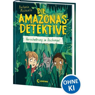Loewe Die Amazonas-Detektive (Band 1) - Verschwörung im Dschungel Loewe Die Amazonas-Detektive (Band 1) - Verschwörung im Dschungel