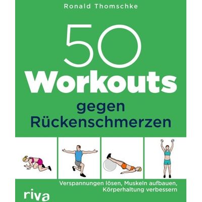 Riva 50 Workouts gegen Rückenschmerzen Riva 50 Workouts gegen Rückenschmerzen