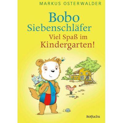 Rotfuchs Bobo Siebenschläfer: Viel Spaß im Kindergarten! Rotfuchs Bobo Siebenschläfer: Viel Spaß im Kindergarten!