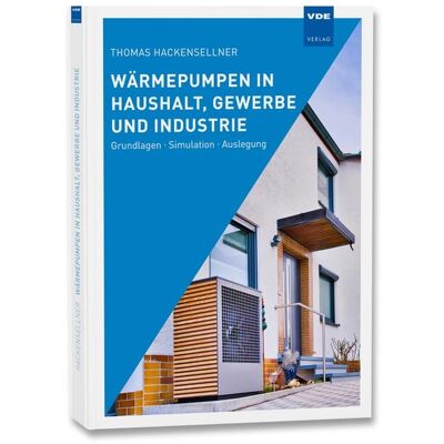 Vde Verlag Wärmepumpen in Haushalt, Gewerbe und Industrie Vde Verlag Wärmepumpen in Haushalt, Gewerbe und Industrie