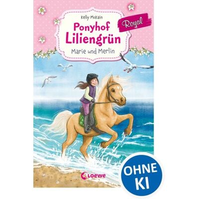 Loewe Ponyhof Liliengrün Royal (Band 1) - Marie und Merlin Loewe Ponyhof Liliengrün Royal (Band 1) - Marie und Merlin