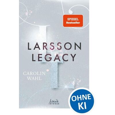 Loewe Intense Larsson Legacy (Crumbling Hearts, Band 3) Loewe Intense Larsson Legacy (Crumbling Hearts, Band 3)