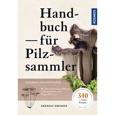 Kosmos Handbuch für Pilzsammler Kosmos Handbuch für Pilzsammler