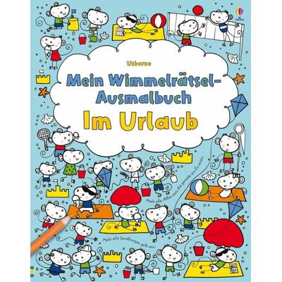 Usborne Mein Wimmelrätsel-Ausmalbuch: Im Urlaub Usborne Mein Wimmelrätsel-Ausmalbuch: Im Urlaub