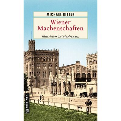 Gmeiner Verlag eBooks Wiener Machenschaften Gmeiner Verlag eBooks Wiener Machenschaften