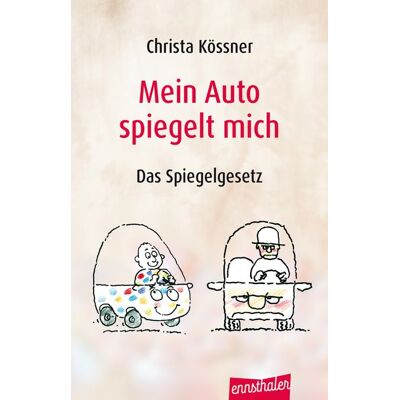 Ennsthaler Mein Auto spiegelt mich Ennsthaler Mein Auto spiegelt mich