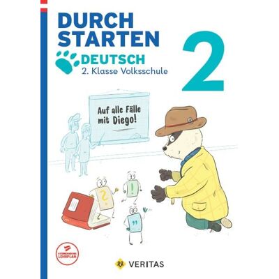 VERITAS Verlags- und Handelsgesellschaft m.b.H. Durchstarten. Auf alle Fälle mit Diego! Deutsch 2. Klasse Volksschule VERITAS Verlags- und Handelsgesellschaft m.b.H. Durchstarten. Auf alle Fälle mit Diego! Deutsch 2. Klasse Volksschule