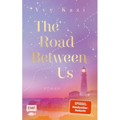 Edition Michael Fischer The Road Between Us Edition Michael Fischer The Road Between Us