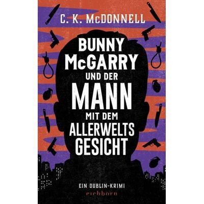 Eichborn Bunny McGarry und der Mann mit dem Allerweltsgesicht Eichborn Bunny McGarry und der Mann mit dem Allerweltsgesicht