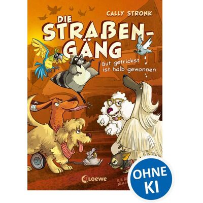 Loewe Die Straßengäng (Band 2) - Gut getrickst ist halb gewonnen Loewe Die Straßengäng (Band 2) - Gut getrickst ist halb gewonnen
