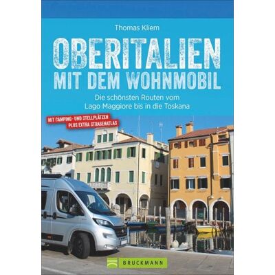 Bruckmann Oberitalien mit dem Wohnmobil Bruckmann Oberitalien mit dem Wohnmobil