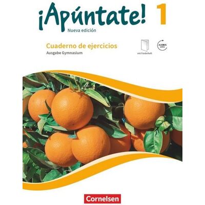 Cornelsen Verlag ¡Apúntate! - Spanisch als 2. Fremdsprache - Ausgabe 2016 - Band 1 Cornelsen Verlag ¡Apúntate! - Spanisch als 2. Fremdsprache - Ausgabe 2016 - Band 1