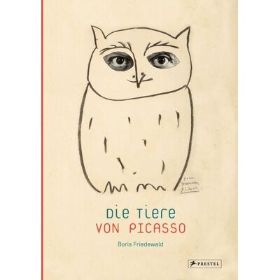Prestel Die Tiere von Picasso Prestel Die Tiere von Picasso