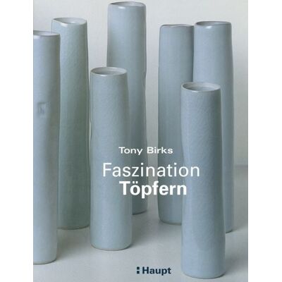 Haupt Verlag Faszination Töpfern Haupt Verlag Faszination Töpfern
