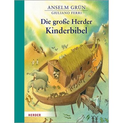 Die große Herder Kinderbibel Die große Herder Kinderbibel
