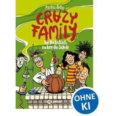 Loewe Crazy Family (Band 5) - Die Hackebarts rocken die Schule Loewe Crazy Family (Band 5) - Die Hackebarts rocken die Schule
